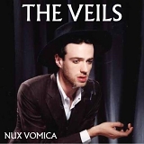 The Veils - Nux Vomica