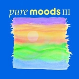 Various artists - Pure Moods - Vol. 3