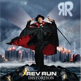 Rev Run - Distortion