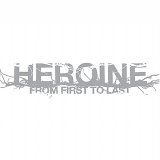 From First To Last - Heroine