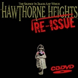 Hawthorne Heights - The Silence in Black and White