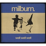 Milburn - Well Well Well
