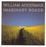 William Ackerman - Imaginary Roads