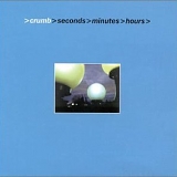 Crumb - Seconds, Minutes, Hours