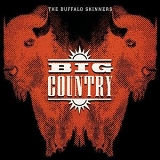 Big Country - The Buffalo Skinners