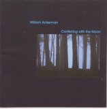 William Ackerman - Conferring with the Moon: Pieces for Guitar
