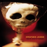 Stephen Jones - Almost Cured of Sadness