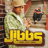 Jibbs - Jibbs Feat. Jibbs