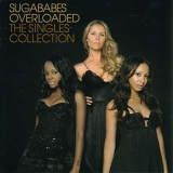 Sugababes - Overloaded: Singles Collection