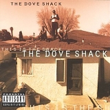 The Dove Shack - This Is The Shack