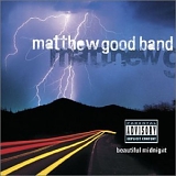 Matthew Good Band - Beautiful Midnight