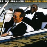 Eric Clapton - Riding With the King (with BB King)