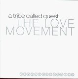 A Tribe Called Quest - The Love Movement