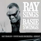 Ray Charles, Count Basie Orchestra - Ray Sings, Basie Swings