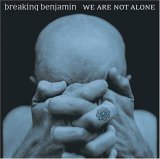 Breaking Benjamin - WeÂ´re Not Alone Here