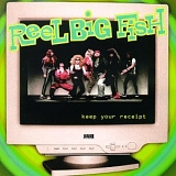 Reel Big Fish - Keep Your Receipt