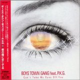 Boys Town Gang - Can't Take My Eyes Off You