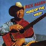 Rex Allen - Rex Allen Voice Of The West