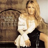 Lee Ann Womack - Something Worth Leaving Behind
