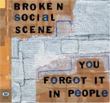 Broken Social Scene - You Forgot it in People