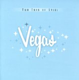 Two Tons Of Steel - Vegas