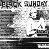 Black Sunday - Tronic Blanc