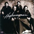 The Highwaymen - Highwayman II