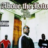 Above The Law - Time Will Reveal