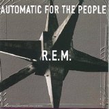 R.E.M - Automatic For The People