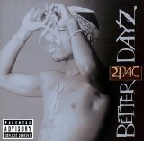 2Pac - Better Dayz - Disc 1