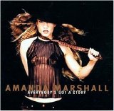 Amanda Marshall - Everybody's Got A Story