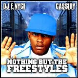 Cassidy - Nothing But The Freestyles