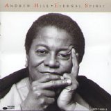 Andrew Hill - Eternal Spirit