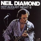 Neil Diamond - Hot August Night II