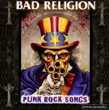 Bad Religion - Punk Rock Songs-The Epic Years