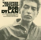 Bob Dylan - The Times They Are A-Changin