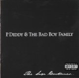 P Diddy and the Bad Boy Family - The Saga Continues