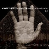 Wayne Shorter Quartet - Beyond The Sound Barrier