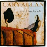 Gary Allan - Used Heart For Sale