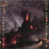 Celtic Frost - Into the Pandemonium