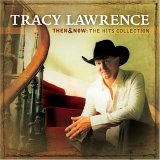 Tracy Lawrence - Then And Now, The Hits Collection