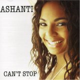 Ashanti - Can't Stop [Big]