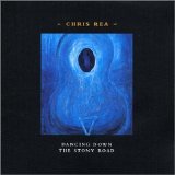 Chris Rea - Dancing down the stony road II