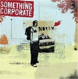 Something Corporate - North