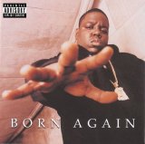 The Notorious B.I.G. - Born Again