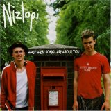 Nizlopi - Half These Songs Are About You...