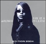 Aaliyah - One In A Million Edition 2004