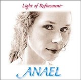 Anael - Light of Refinement