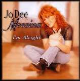 JoDee Messina - I'm Alright