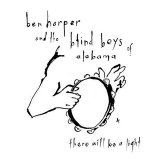 Ben Harper - There will be a light